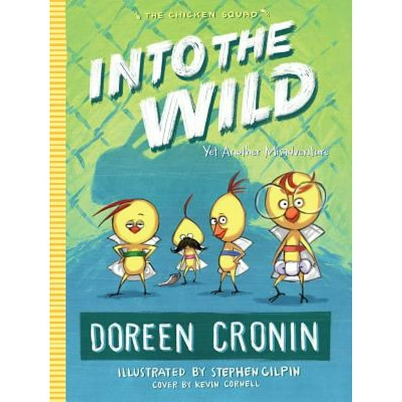 Pre-Owned Into the Wild: Yet Another Misadventurevolume 3 (Hardcover 9781481450461) by Doreen Cronin