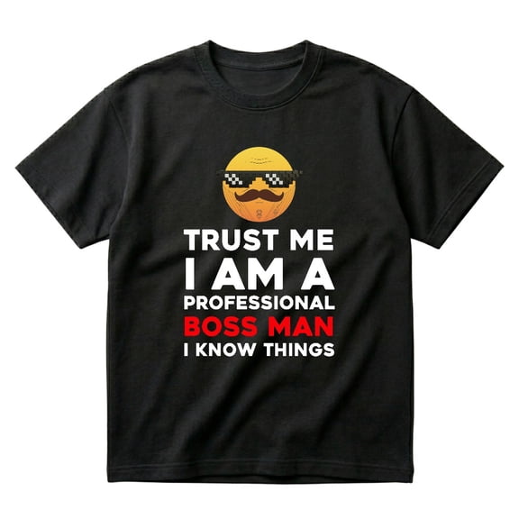 Boss Man Funny Gift Professional Boss Man Owner Sarcasm T-Shirts