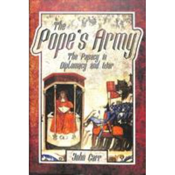 Pre-Owned The Pope's Army: The Papacy in Diplomacy and War (Hardcover) 1526714892 9781526714893