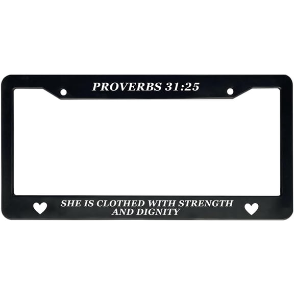 Proverbs 31:25 | Christian License Plate Frame (Pack of 1)