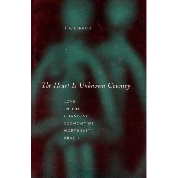 The Heart Is Unknown Country (Hardcover)