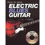 How to Play Electric Blues Guitar