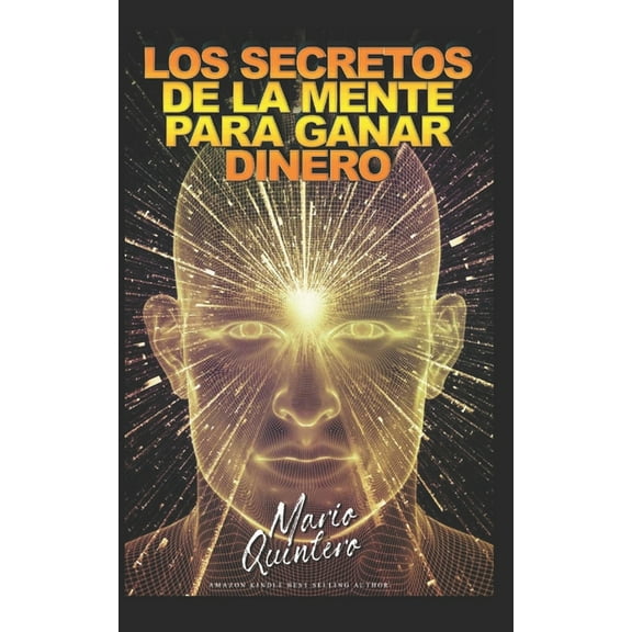 Los Secretos de la Mente Para Ganar Dinero (Paperback)