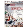 thumbnail image 1 of Arte Y Espiritualidad Artes De Mexico Jesuitas No.70 Principio Y Fundamento 9789706830968, 1 of 2