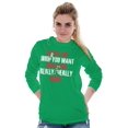 thumbnail image 4 of Xmas Tell Me What You Really Want Women's Long Sleeve T Shirt Brisco Brands X, 4 of 5