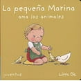 thumbnail image 1 of Pre-Owned La Pequena Marina Ama los Animales (Board book) 842613873X 9788426138736, 1 of 1