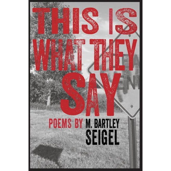 This Is What They Say, (Paperback)