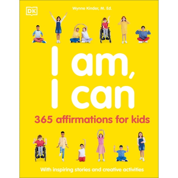 Mindfulness for Kids I Am, I Can: 365 Affirmations for Kids, (Hardcover)