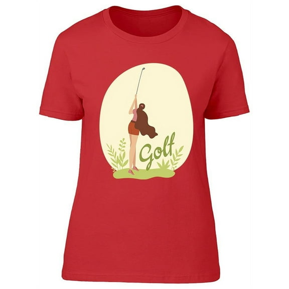 Woman Golfist Hits Ball T-Shirt Women -Image by Shutterstock, Female Medium