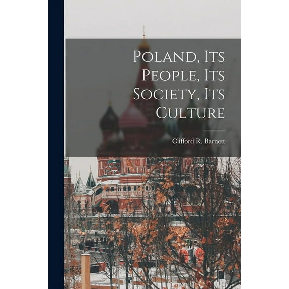 Poland, Its People, Its Society, Its Culture, (Paperback)