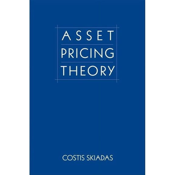 Princeton Finance Asset Pricing Theory, (Hardcover)