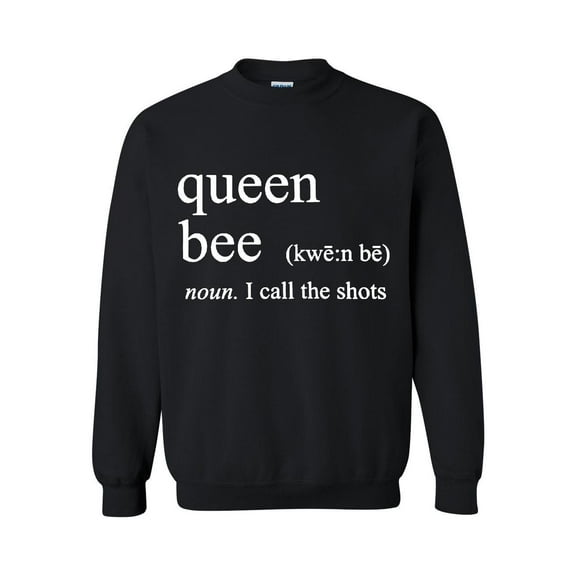 Women Sweatshirts and Hoodies - Queen Bee I Call