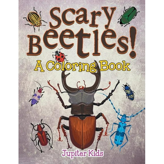 Scary Beetles! (A Coloring Book) (Paperback)