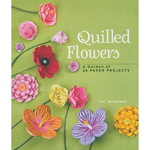 Pre-Owned Quilled Flowers: A Garden of 35 Paper Projects (Paperback) 145470120X 9781454701200
