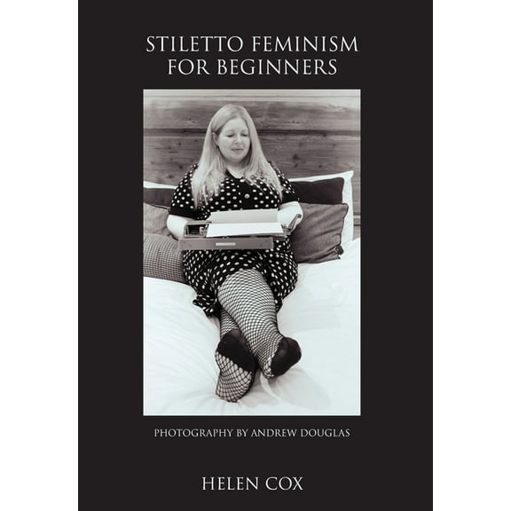 Stiletto Feminism for Beginners, (Hardcover)