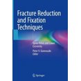 thumbnail image 1 of Techniques de Réduction et de Fixation des Fractures : Colonne Vertébrale-Pelvis et Membres Inférieurs, 1 of 2