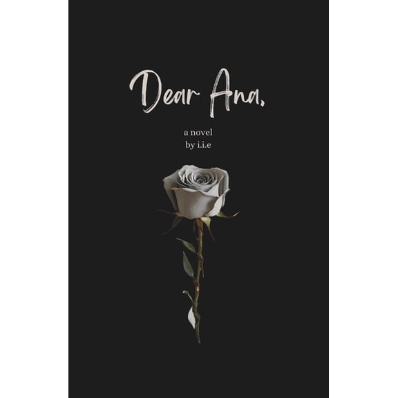 Dear Ana, (Paperback)
