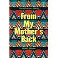 thumbnail image 2 of From My Mother's Back, 2 of 2