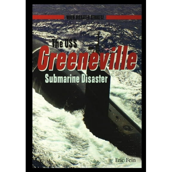 The USS Greenvillesubmarine Disaster (Paperback)