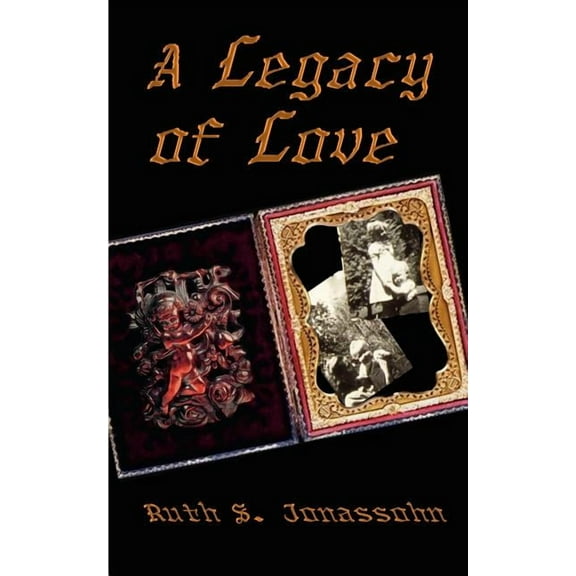 A Legacy of Love, (Paperback)