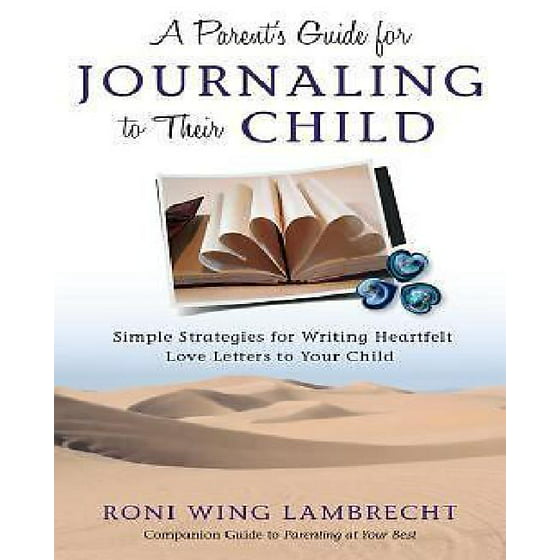 A Parent S Guide For Journaling To Their Child Simple Strategies