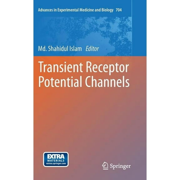 Advances in Experimental Medicine and Bi Transient Receptor Potential Channels, Book 704, (Hardcover)