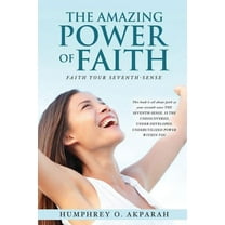 The Amazing Power of Faith (Paperback)