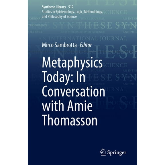 Synthese Library Metaphysics Today: In Conversation with Amie Thomasson, Book 512, (Hardcover)