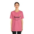 thumbnail image 3 of Kindness It Takes Courage To Be Kind  Unisex Jersey Short Sleeve T-shirt, 3 of 12