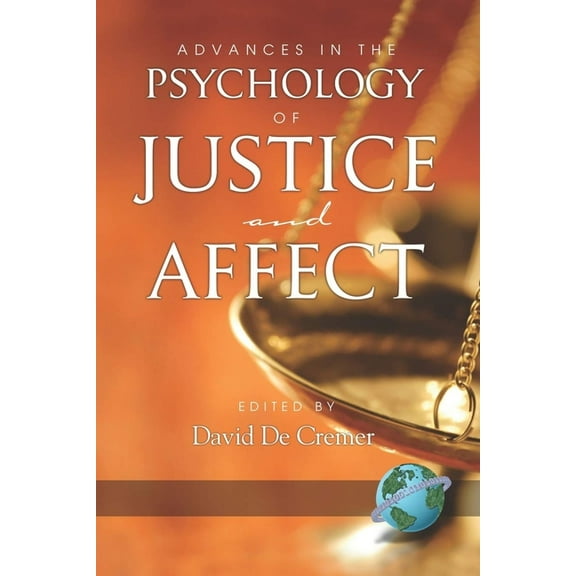 Advances in the Psychology of Justice and Affect (PB), (Paperback)