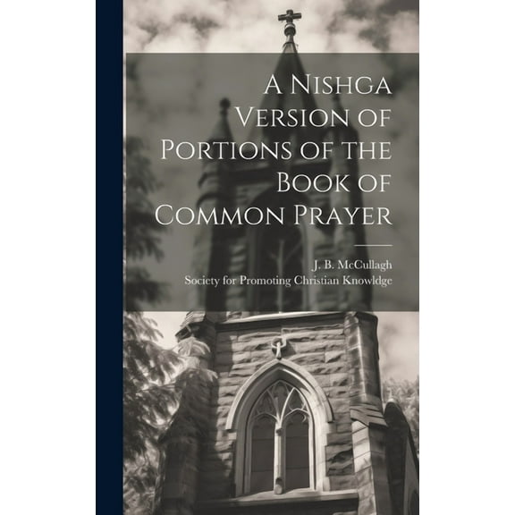 A Nishga Version of Portions of the Book of Common Prayer (Hardcover)