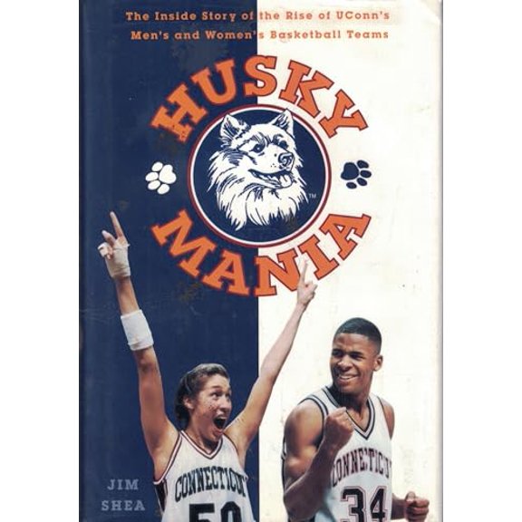 Pre-Owned Huskymania: The Inside Story of the Rise of the UConn's Men's and Women's Basketball Teams by Jim Shea Hardcover(English)