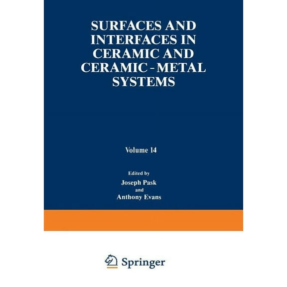 Materials Science Research Surfaces and Interfaces in Ceramic and Ceramic -- Metal Systems, Book 14, (Paperback)