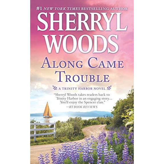 Pre-Owned Along Came Trouble: A Romance Novel (Mass Market Paperback) 077831989X 9780778319894