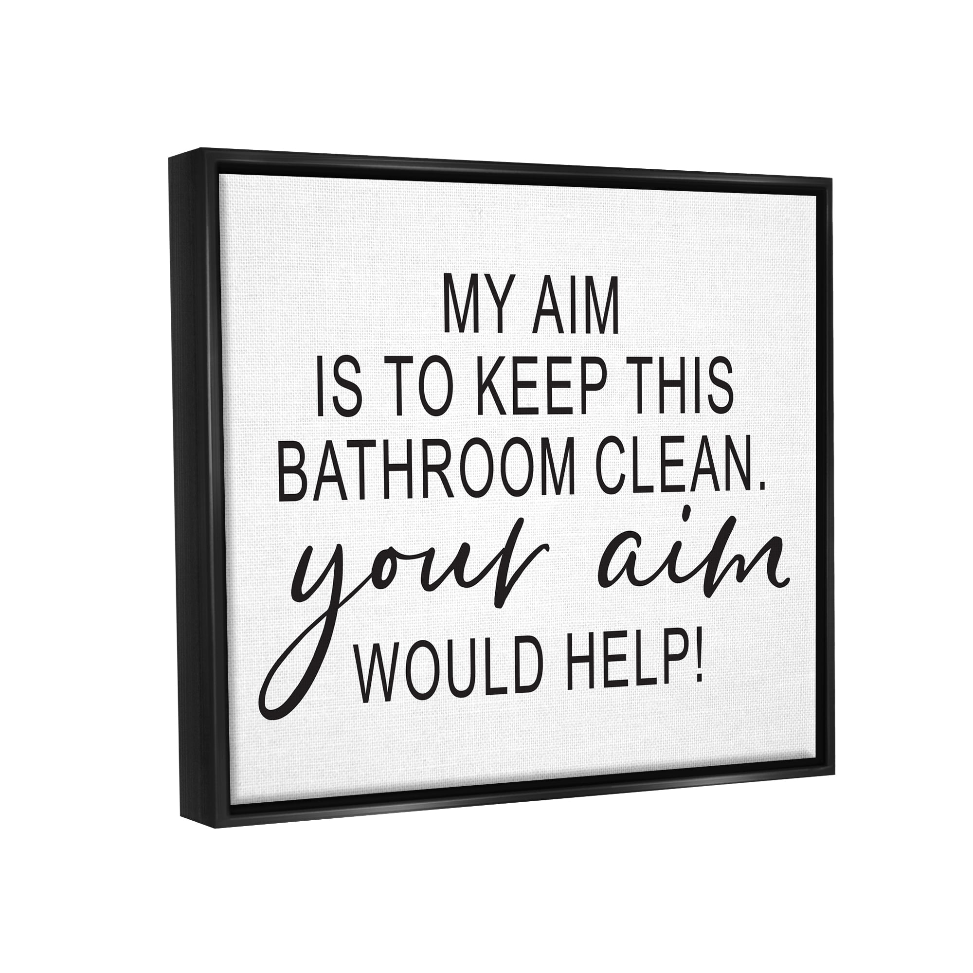Stupell Industries Bathroom Aim Humorous Typography Washroom Signage Graphic Art Jet Black Floating Framed Canvas Print Wall Art, Design by Lettered and Lined