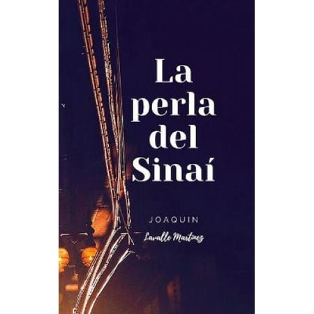 La Perla del Sinai: " Ay de Mi Si a Mi, Me Escoge! [Spanish] | Walmart