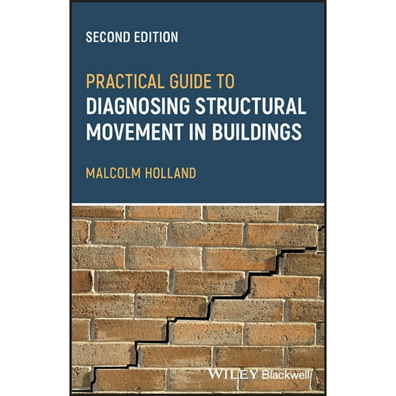Practical Guide to Diagnosing Structural Movement in Buildings, (Paperback)