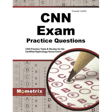 Cnn Exam Practice Questions Cnn Practice Tests Amp Review