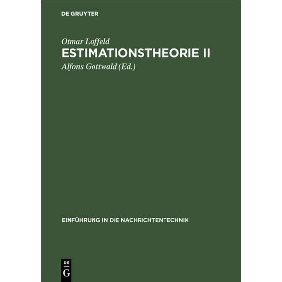 Einführung in Die Nachrichtentechnik Estimationstheorie II, (Hardcover)