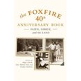 thumbnail image 3 of The Foxfire 40th Anniversary Book: Faith, Family, and the Land, 3 of 3