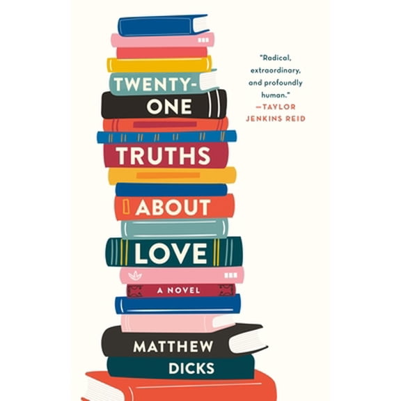 Pre-Owned Twenty-One Truths about Love (Hardcover) 1250103487 9781250103482