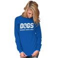 thumbnail image 3 of Dogs Because People Suck Pet Lover Long Sleeve TShirt Men Women Brisco Brands S, 3 of 6
