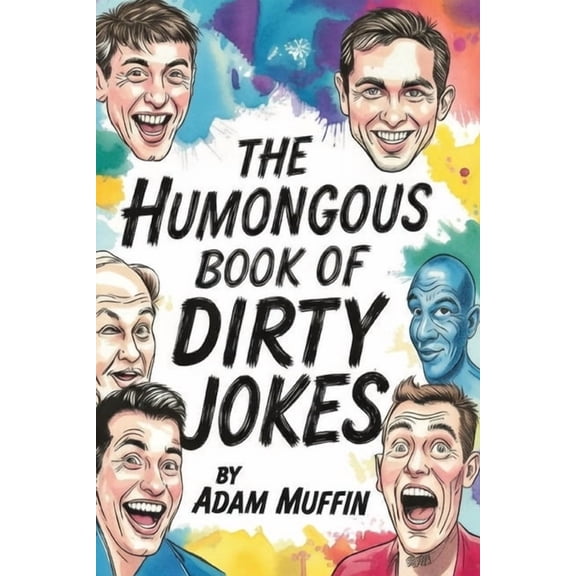 The Humongous Books of Jokes The Humongous Book of Dirty Jokes, (Paperback)
