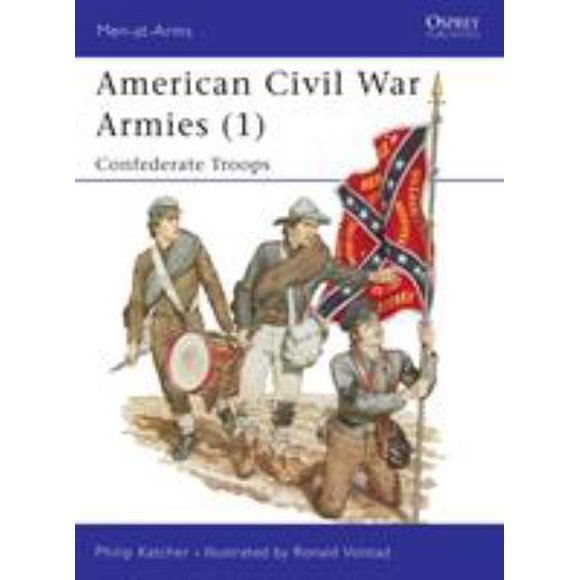 American Civil War Armies (1) : Confederate Troops 9780850456790 Used / Pre-owned