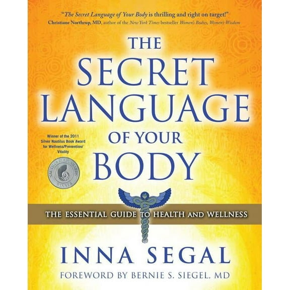 Essential Wellness The Secret Language of Your Body: The Essential Guide to Health and Wellness, Book 1, (Paperback)