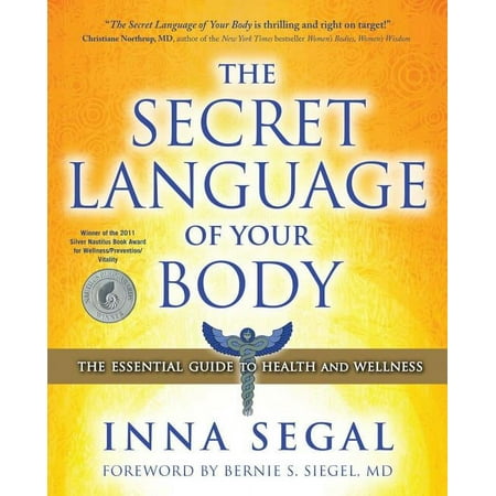 The Secret Language of Your Body: The Essential Guide to Health and Wellness, (Paperback)