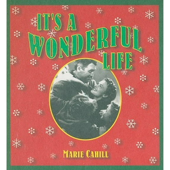 Pre-Owned It's a Wonderful Life (Hardcover) 1572154586 9781572154582