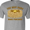 thumbnail image 4 of Inktastic Best Dads Make Pancakes T-Shirt, 4 of 5