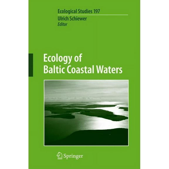 Ecological Studies Ecology of Baltic Coastal Waters, Book 197, (Hardcover)