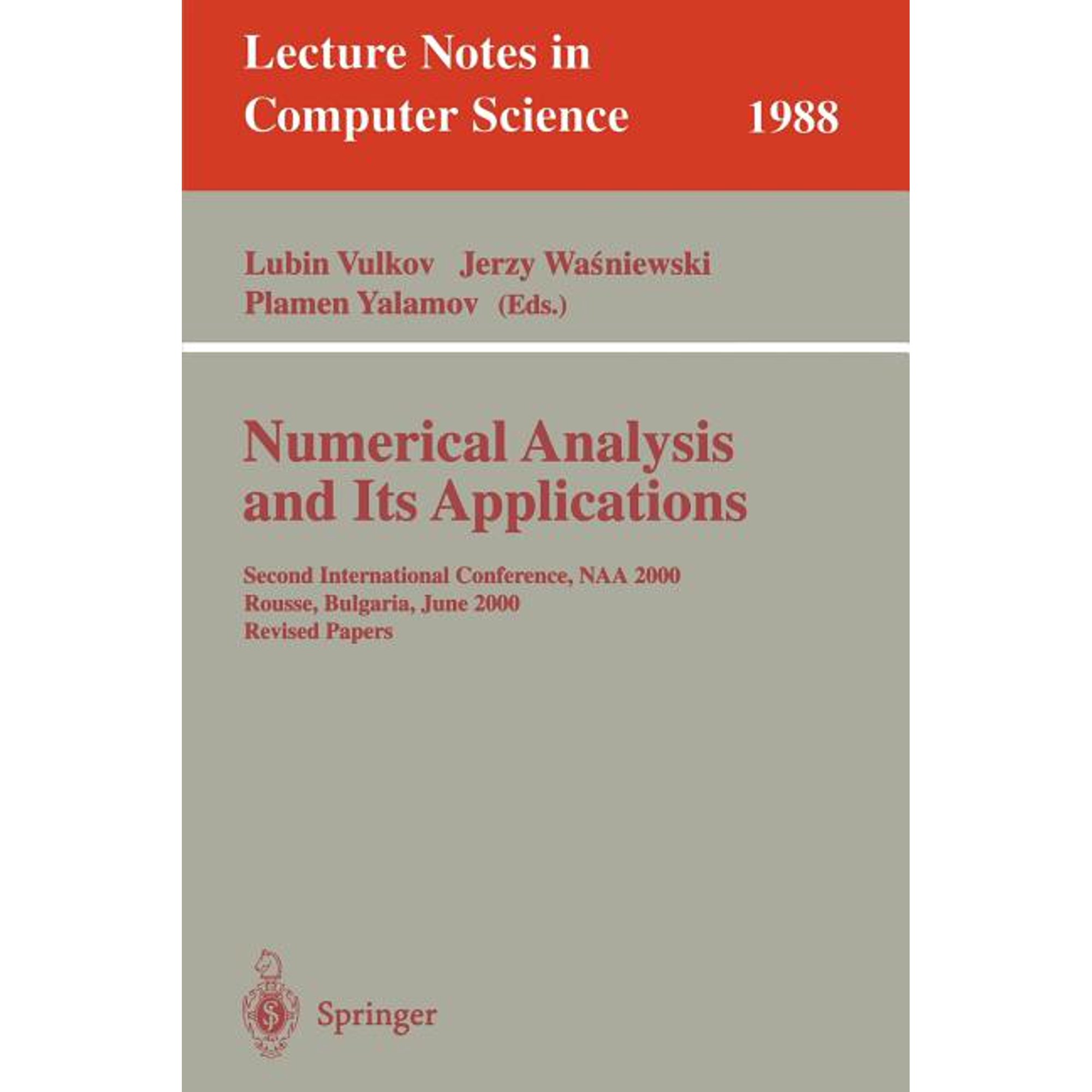 Lecture Notes in Computer Science Numerical Analysis and Its Applications: Second International Conference Naa 2000 Rousse Bulgaria June 11-15 2000. R Book 1988 (Paperback)